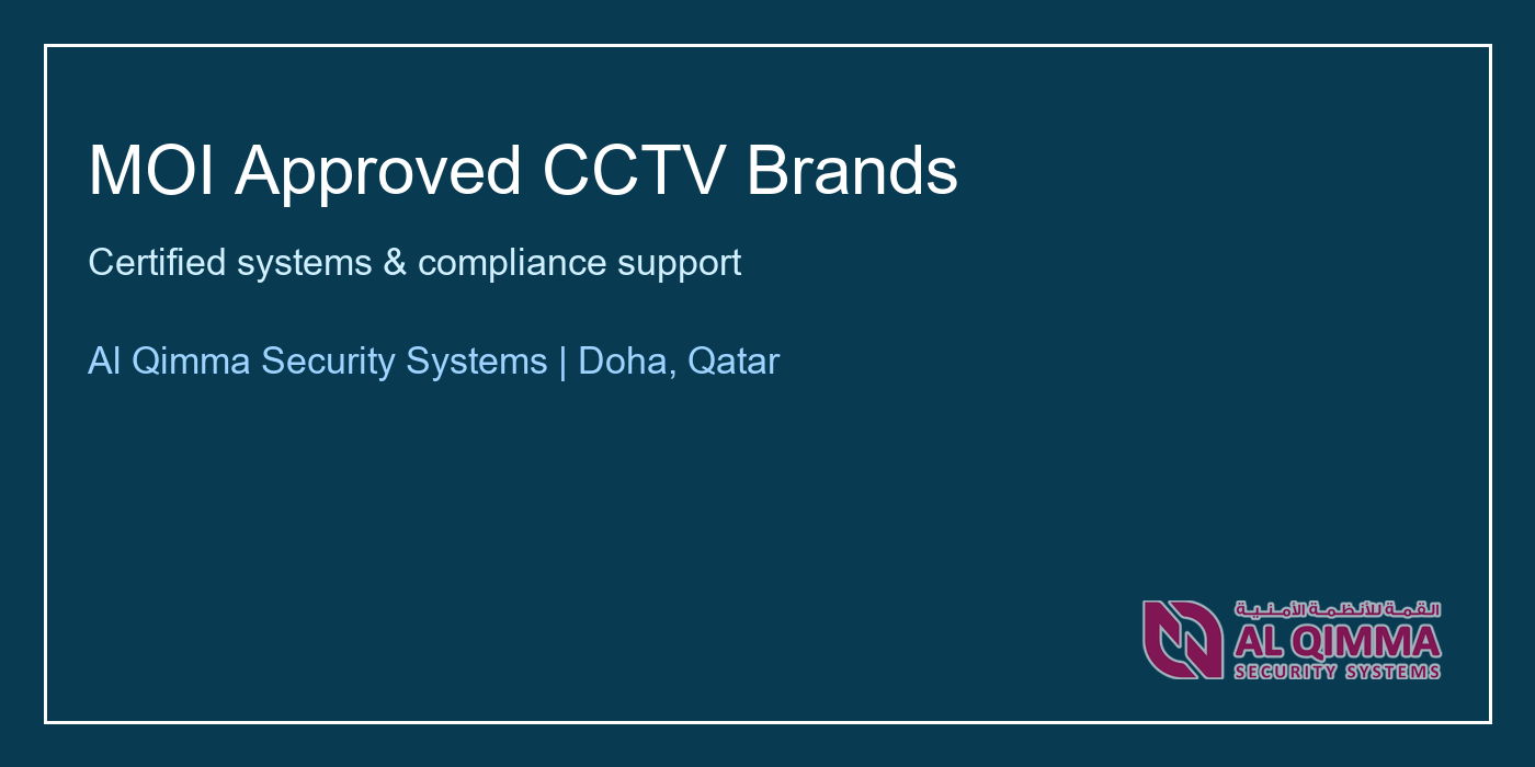 Al Qimma Security Systems MOI approved CCTV brands banner
